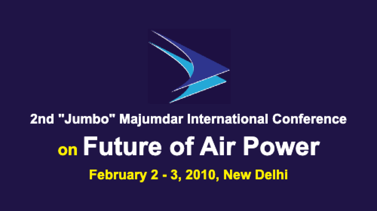 2nd "Jumbo" Majumdar International Conference on Future of Air Power